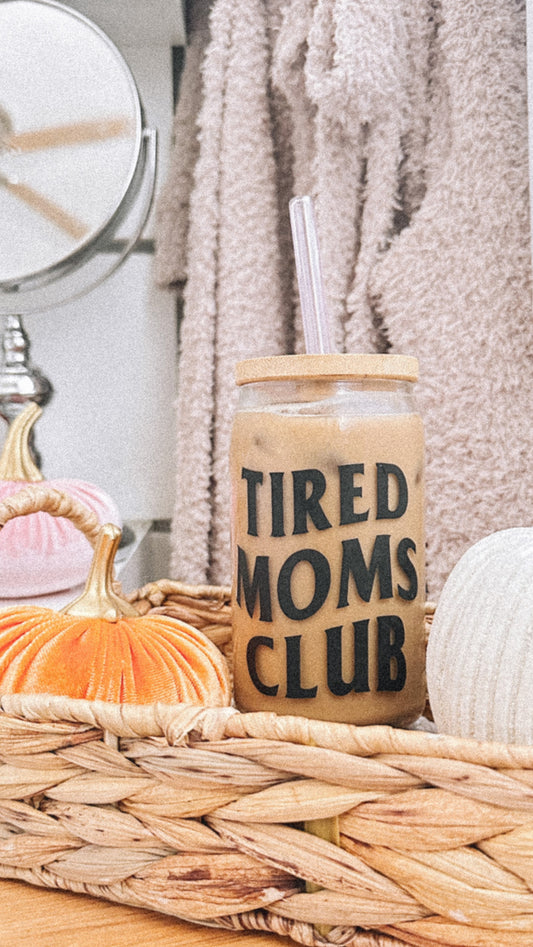 Tired Moms Club Glass Cup | Limited Edition